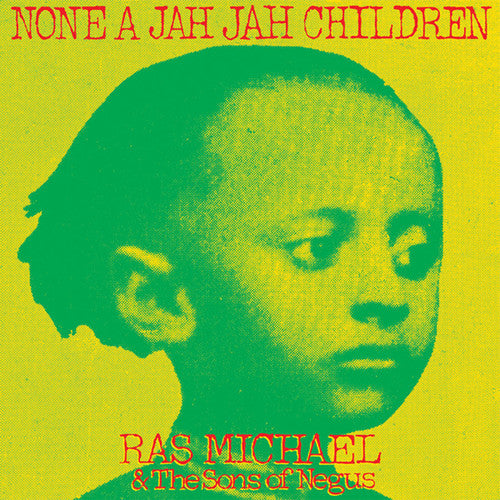 Ras Michael & Sons of Negus - None A Jah Jah Children