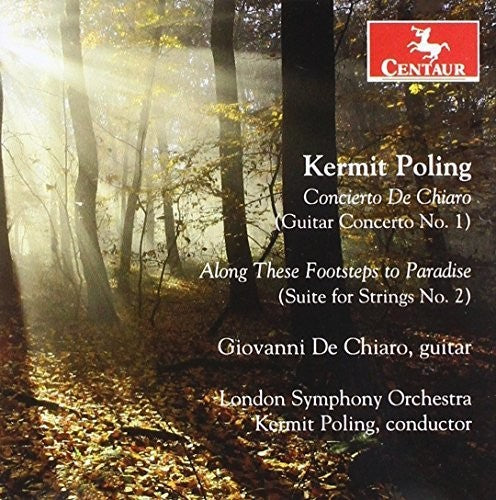 Poling/ Chiaro/ Poling - Orchestral Works