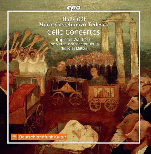 Gal/ Wallfisch/ Milton - Cello Concertos By Exiled Jewish Composers