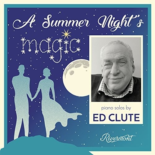 Ed Clute - A Summer Night's Magic