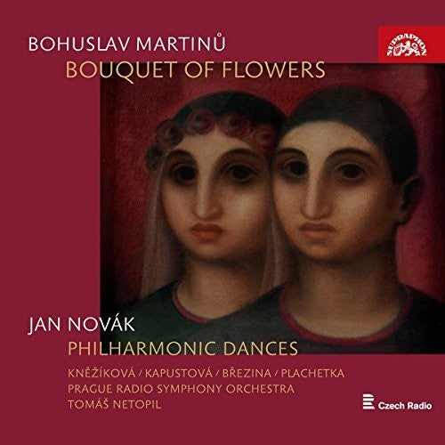 Martinu/ Knezikova/ Kapustova - Bouquet of Flowers & Philharmonic Dances