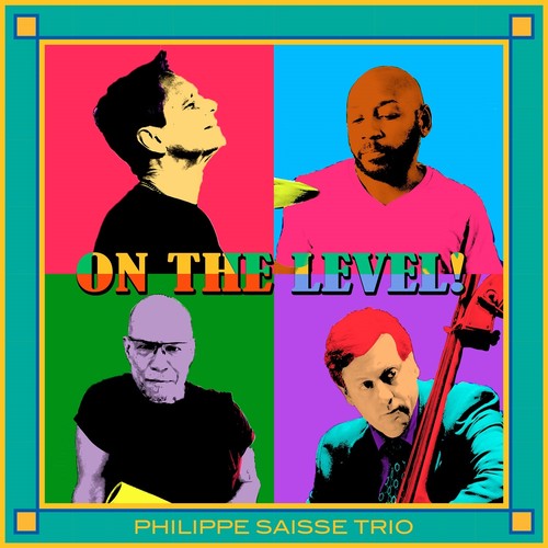 Phillipe Saisse - On The Level