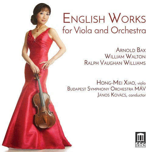 Bax/ Xiao/ Kovacs - English Works for Viola & Orchestra