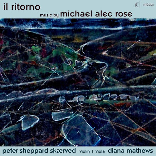 Rose/ Skaerved/ Mathews - Works for Violin & Viola