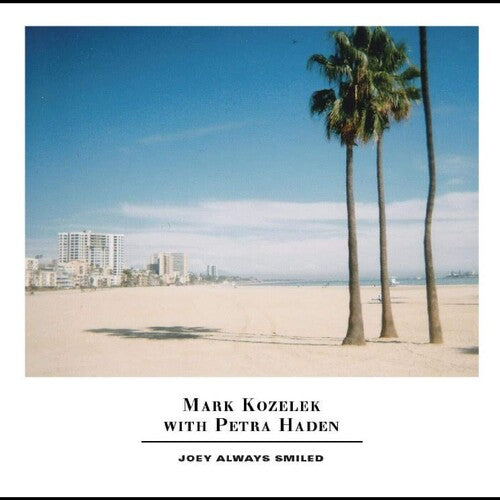 Mark Kozelek - Joey Always Smiled