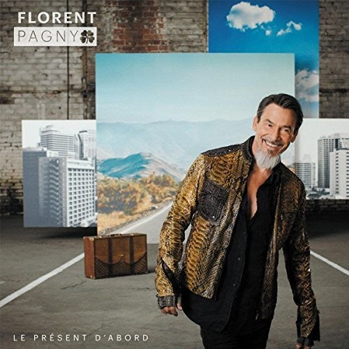 Florent Pagny - Le Present D'Abord
