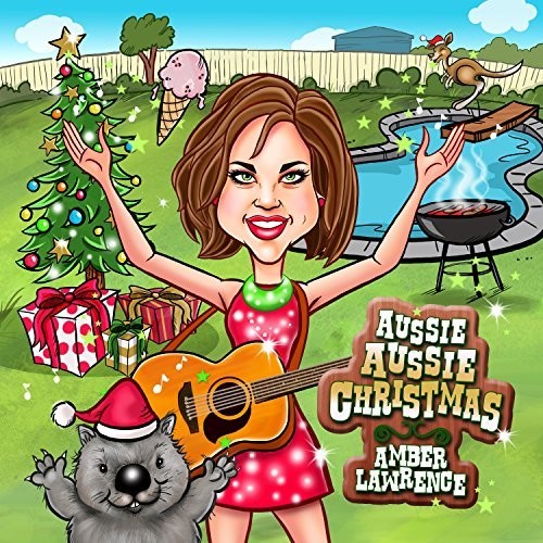 Amber Lawrence - Aussie Aussie Christmas