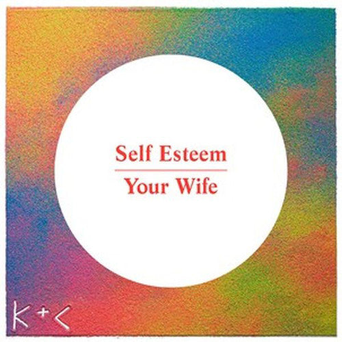 Self Esteem - Your Wife