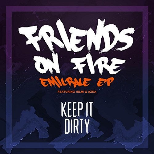 Emilrale - Emilrale Friends on Fire