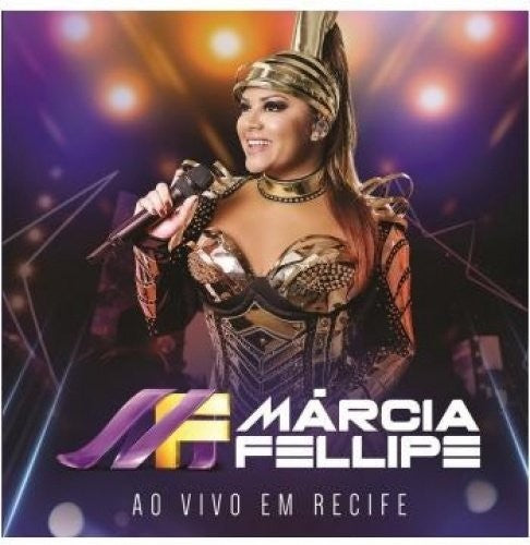 Marcia Fellipe - Ao Vivo Em Recife