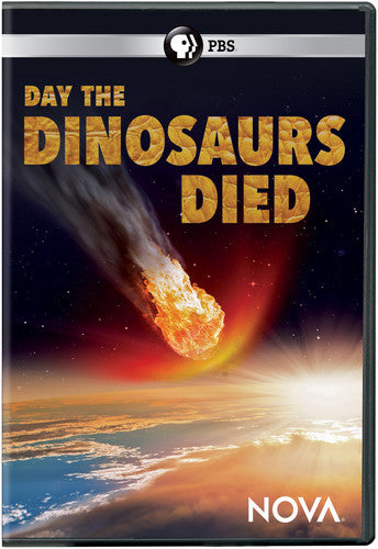 NOVA: Day The Dinosaurs Died