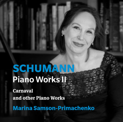 Schumann/ Primachenko - Piano Works 2