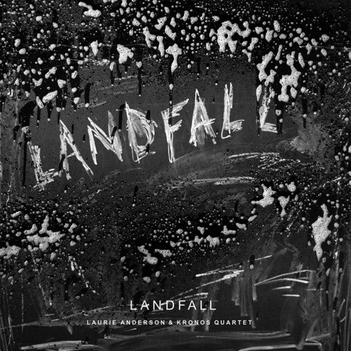 Laurie Anderson / Kronos Quartet - Landfall