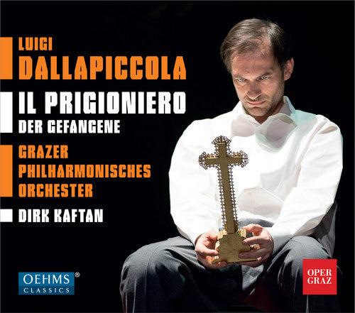 Dallapiccola/ Asszonyi/ Kaftan - Il Prigioniero