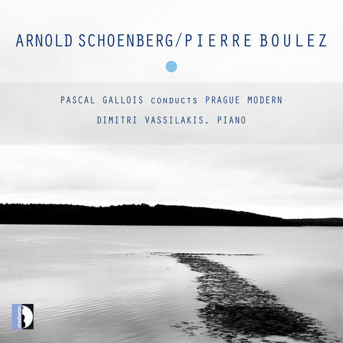 Boulez/ Prague Modern Ensemble/ Gallois - Verklarte Nacht / Derive I / Piano Sonata 3