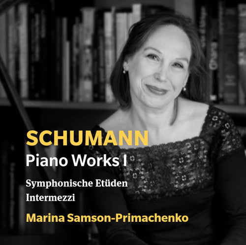 Schumann/ Primachenko - Piano Works 1