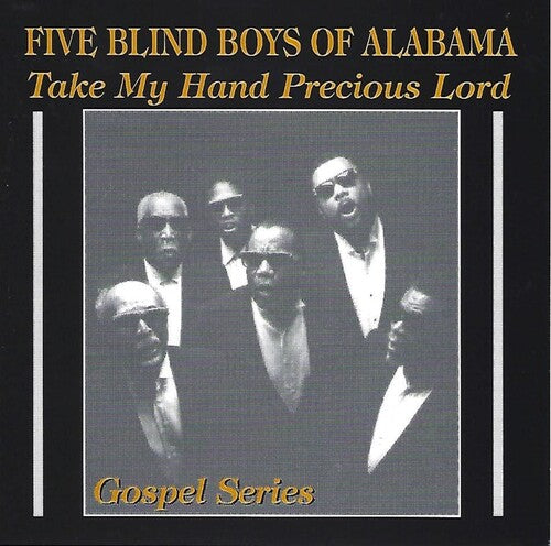 The Blind Boys of Alabama - Take My Hand Precious Lord