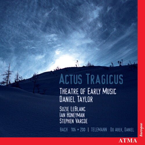 Theatre of Early Music/ Leblanc/ Taylor - Actus Tragicus / Cantates Funebres