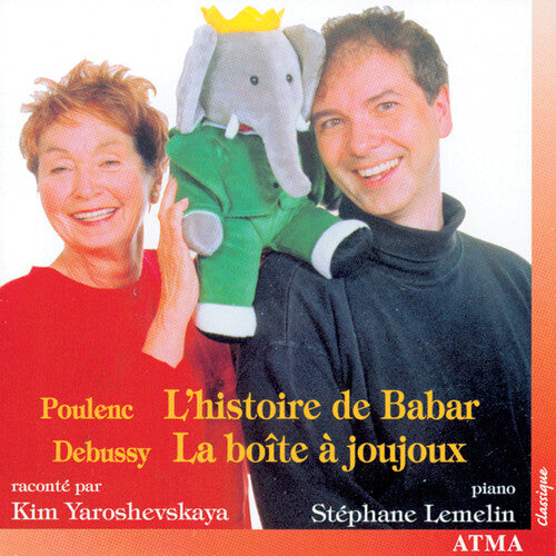 Poulenc/ Debussy/ Yaroshevskaya/ Lemelin - L'histoire de Babar