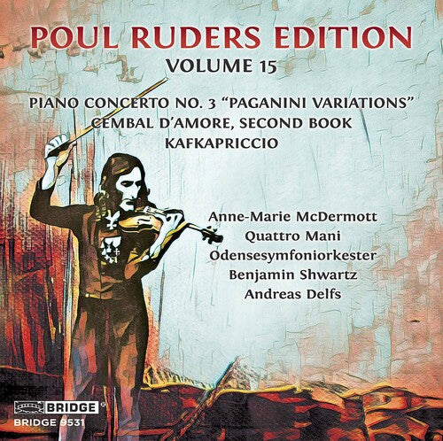 Ruders/ McDermott/ Delfs - Poul Ruders Edition 15