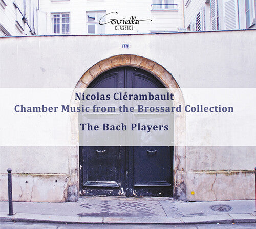 Clerambault/ Bach Players - Chamber Music Brossard