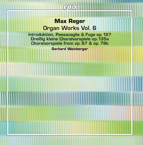 Reger/ Weinberger - Organ Works 6