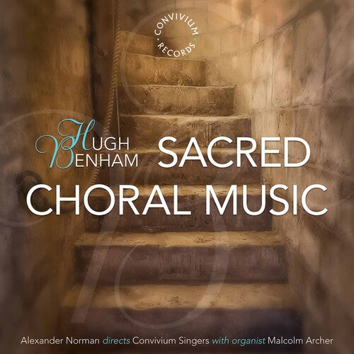 Benham/ Convivium Singers/ Archer - Sacred Choral Music