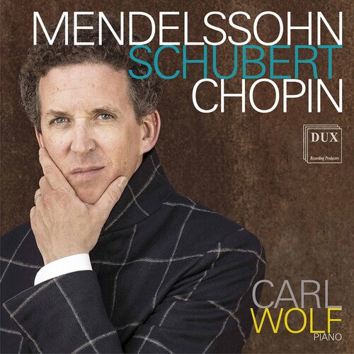 Mendelssohn/ Wolf - Mendelssohn Schubert Chopin