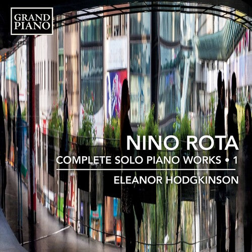 Rota/ Hodgkinson - Solo Piano Works 1
