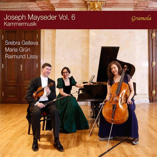 Mayseder/ Lissy/ Gelleva - Joseph Mayseder 6