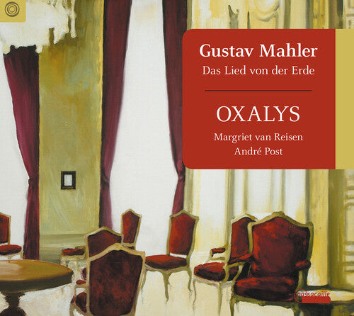 Mahler/ Oxalys/ Post - Das Lied Von Der Erde