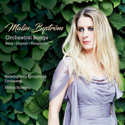 Berg/ Bystrom/ Solyom - Orchestral Songs