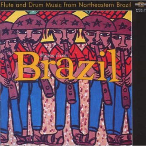 Joao Pife Do - Flutes from Brazil