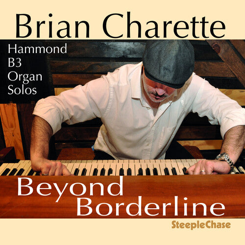 Brian Charette - Beyond Borderline