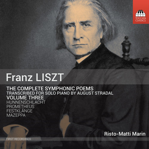 Liszt/ Marin - Complete Symphonic Poems Transcribed Solo Piano