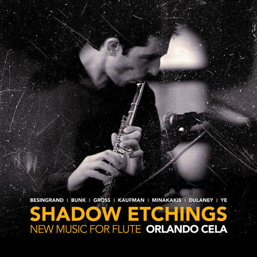 Besingrand/ Cela/ Minakakis - Shadow Etchings / New Music for Flute