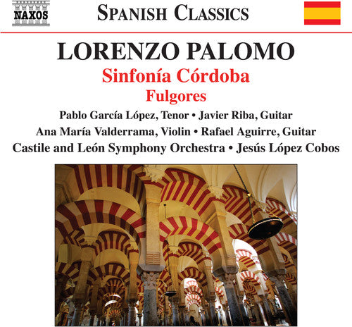 Palomo/ Lopez/ Cobos - Sinfonia Cordoba / Fulgores
