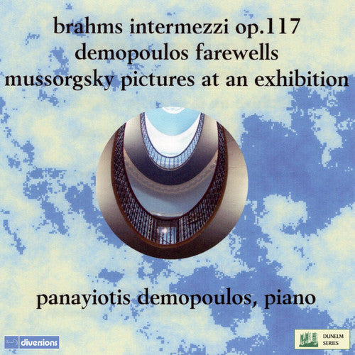 Brahms/ Demopoulos - Three Intermezzi 117 / Pictures at An Exhibition