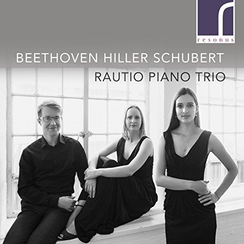 Beethoven/ Gordon/ Rautio - Rautio Piano Trio Plays Beethoven & Hiller