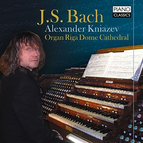 J.S. Bach / Kniazev - Organ Works