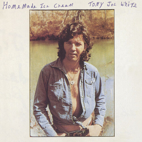 Tony White Joe - Home Made Ice Cream