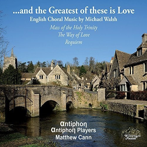 Walsh/ Rippon - Greatest of These Is Love