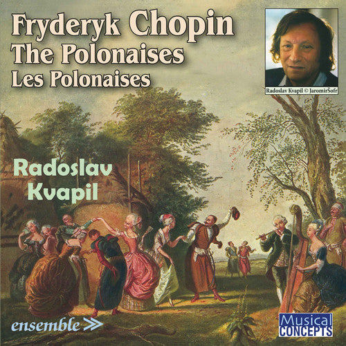 Radoslav Kvapil - Fryderyk Chopin: The Polonaises / Les Polonaises