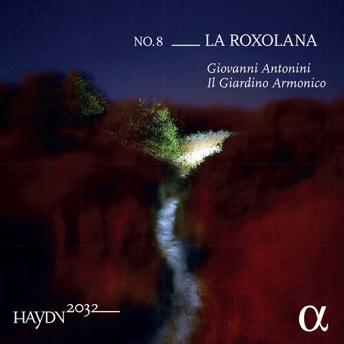 Haydn/ Antonini/ Il Giardino Armonico - Haydn 2032 / Roxolana 8