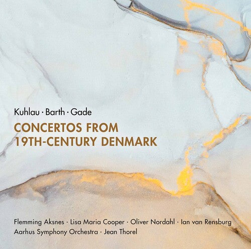Barth/ Aksnes/ Thorel - Concertos 19th C Denmark