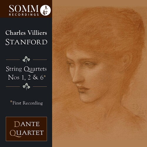 Stanford/ Dante Quartet - String Quartets 1 / 2 & 6
