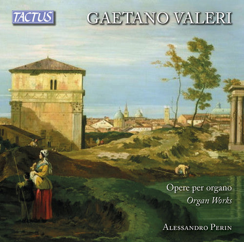 Valeri/ Loreggian/ Perin - Organ Works