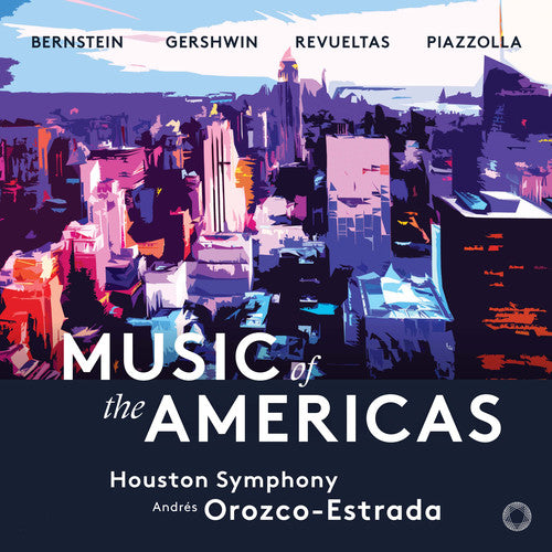 Bernstein/ Gershwin - Music of the Americas