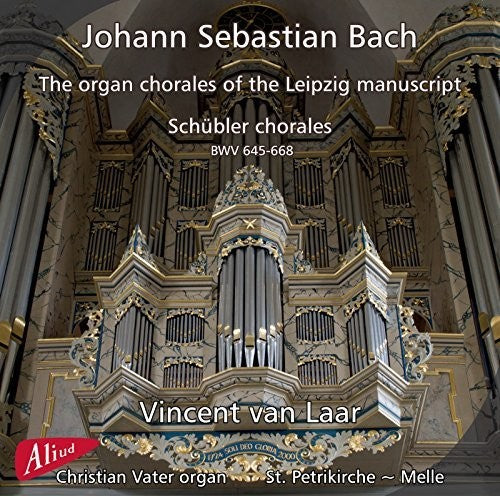 J.S. Bach / Laar - Organ Chorales of the Leipzig Manuscript
