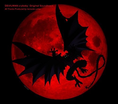 Devilman - Devilman Crybaby (Original Soundtrack)